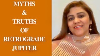 MYTHS AND TRUTHS ABOUT RETROGRADE JUPITERPART1 [upl. by Cleo891]