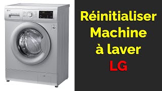 Comment Réinitialiser Machine à Laver LG reset lave linge lg [upl. by Aurelia991]