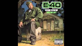 E40 quotMy Shit Bangquot [upl. by Ynehteb]