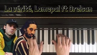 La vérité Lomepal ft Orelsan Piano Cover [upl. by Letreece977]