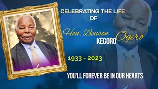 CELEBRATION OF LIFE LATE HON BENSON KEGORO OGERO HSC MAIN CEREMONY [upl. by Hartmann29]