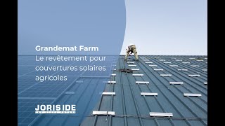 Grandemat Farm est le revêtement idéal pour les hangars photovoltaïques agricoles [upl. by Eerehc]