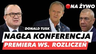 NAGŁA KONFERENCJA PREMIERA – DONALD TUSK NA ŻYWO ❗️WRACA KWESTIA ROZLICZENIA PiS [upl. by Hermy]