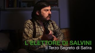 L elettore di Salvini  Il Terzo Segreto di Satira [upl. by Esli]