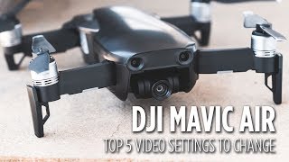 DJI Mavic Air Top 5 Video Settings to Change [upl. by Bridgid]