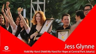 JESS GLYNNE  Hold My Hand Hold My Hand for Hope at Central Park Jakarta [upl. by Columbyne827]