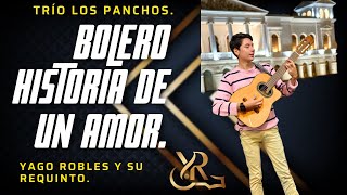 Bolero Historia de un Amor  Los Panchos [upl. by Inaboy980]