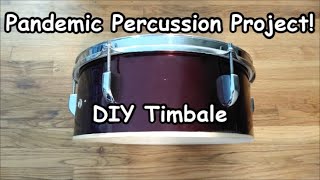 Pandemic Percussion Project DIY timbale [upl. by Mairim511]