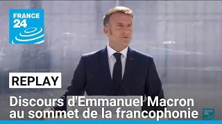 REPLAY  Retrouvez le discours dEmmanuel Macron au sommet de la francophonie • FRANCE 24 [upl. by Alderson194]