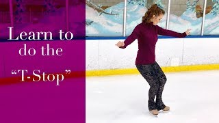 Learn To Do The TStop in Figure Skates [upl. by Eanil64]