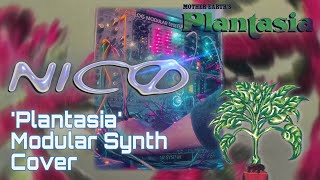 Plantasia Mort Garson Eurorack Modular Synth Cover by NICØ [upl. by Aneetsirhc]