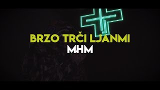 Brzo Trči Ljanmi  MHM aha [upl. by Mahgem]