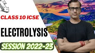 Electrolysis Class 10 ICSE  Electrolysis Full Chapter in one slot  sirtarunrupani [upl. by Lin]