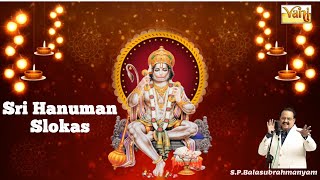 Sri Hanuman Slokas  SP Balasubrahmanyam  हनुमान  Powerful Hanuman Mantras  Devotional Chants [upl. by Annayk316]