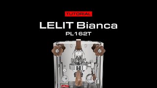 LELIT Bianca PL162T Tutorial video [upl. by Timmy]