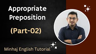 Preposition Part02  Appropriate Preposition  Minhaj English Tutorial  Minhaj Sir [upl. by Orvah999]