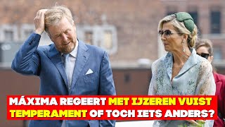 Koningin Maxima Regeert Met Ijzeren Vuist Temperament Of Toch Iets Anders [upl. by Atronna]