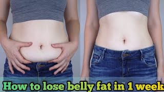 How to Lose Belly Fat in 1 Week  Fast and Effective Tipsquot [upl. by Bilicki]