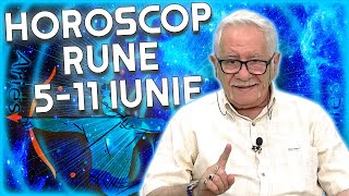 Horoscop rune 511 iunie 2023 Previziuni marca Mihai Voropchievici [upl. by Annairdua]