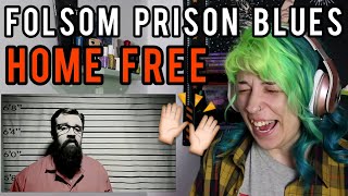 REACTION  HOME FREE quotFOLSOM PRISON BLUESquot JOHNNY CASH COVER [upl. by Arbed430]