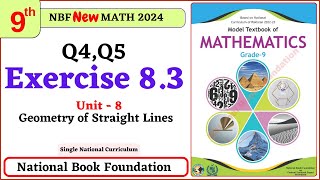 Class 9 Math Exercise 83  Q4 Q5 Solutions I Unit 8  National Book Foundation Math 9 Ex 83 [upl. by Romeo207]