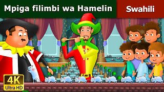 Mpiga filimbi wa Hamelin  Pied Piper Of Hamelin in Swahil  Swahili Fairy Tales [upl. by Einyaj]