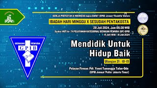 LIVE IBADAH HARI MINGGU X SESUDAH PENTAKOSTA 28 JULI 2024 0900 WIB GPIB Filadelfia Bintaro [upl. by Carmelo]