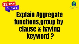 Aggregate Functions Group by Clause and Having Keyword in SQL   SQL Server Interview Questions [upl. by Halyahs]