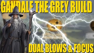 Lotr Rise To War Gandalf The Grey Dual Blows and Focus Build in 20 [upl. by Aleedis]