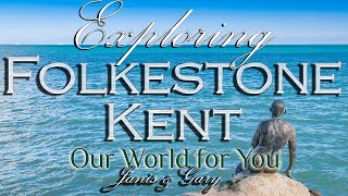 Exploring Folkestone in Kent [upl. by Eissak]