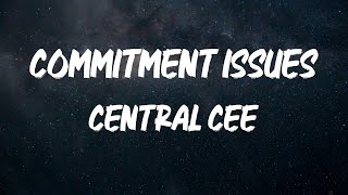 Central Cee  Commitment Issues Lyrics [upl. by Ardek194]