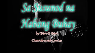 SA SUSUNOD NA HABANG BUHAY BenampBen Chords amp Lyrics [upl. by Hasila]