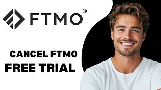 How To Cancel FTMO Free Trial 2024 [upl. by Kaye889]