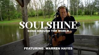 Soulshine  Warren Haynes  Playing For Change  Song Around The World [upl. by Berne757]