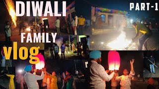 Diwali Vlog with Family  Full Enjoy  PART 1 [upl. by Tamas]