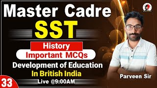 SST Master Cadre 2024  History Important MCQs  Development of education in British India  33 [upl. by Asiek483]