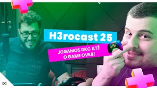 H3ROCAST 25 Jogamos DKC até o GAME OVER [upl. by Evelunn]