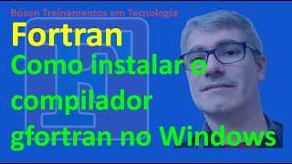 Instalação do compilador gfortran no Windows e teste no VS Code com plugins [upl. by Georgeanna445]