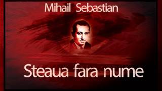 Mihail Sebastian  Steaua fara nume 1965 teatruradiofonic teatruaudio teatruonline teatru [upl. by Amargo]