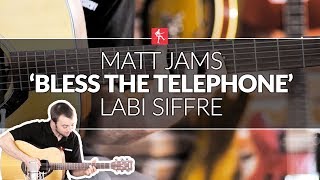 Matt Jams Bless The Telephone By Labi Siffre [upl. by Barfuss]