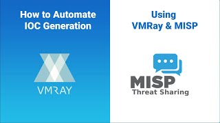 How to Automate IOC Generation with MISP amp VMRay [upl. by Hulda]