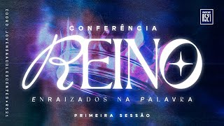 CONFERÊNCIA REINO  PRIMEIRA SESSÃO  130224 [upl. by Campagna459]