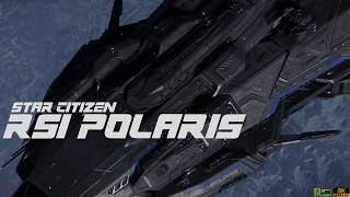 RSI Polaris Closeup  8K Star Citizen 3243 [upl. by Woodie501]