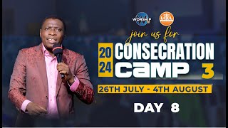 CONSECRATION CAMP 3  Day 8  2082024  AP JAMES KAWALYA  CONSECRATION CENTER [upl. by Idyak]