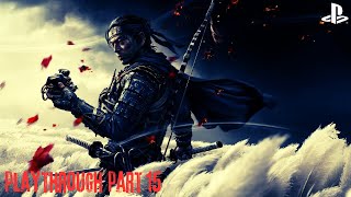 Ghost of Tsushima Playthrough  Part15 ghostoftsushima [upl. by Hairabez]