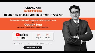 Sharekhan Foresight 2022  Learn the Investment Strategy to Leverage on Indias Growth Story [upl. by Otnicaj]