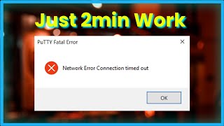 PuTTY Fatal Error  Network Error Connection Timed Out  Fix [upl. by Annoek]