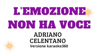 Lemozione non ha voce  Adriano Celentano versione karaoke [upl. by Wahlstrom]