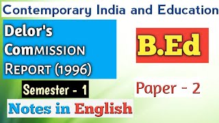 Delors Commission Report bed notes in English SEMESTER 1Contemporary India and Education bed notes [upl. by Annah]