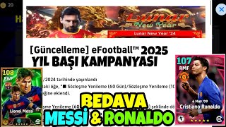 BEDAVA 109 RONALDO amp MESSİ  YIL BAŞI KAMPANYASI  BEDAVA EPİKLER amp COİNSLER  eFootball 2025 MOBİLE [upl. by Annaihs]